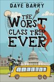 The Worst Class Trip Ever (eBook, ePUB)
