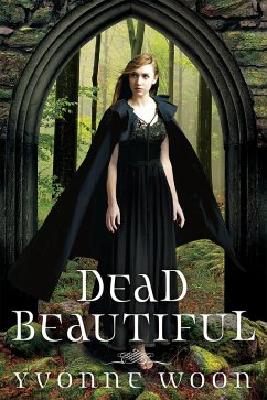 Dead Beautiful (eBook, ePUB) - Woon, Yvonne