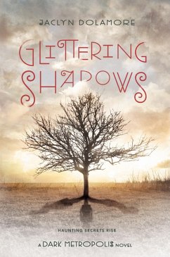 Glittering Shadows (eBook, ePUB) - Dolamore, Jaclyn