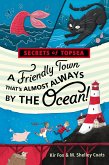 A Friendly Town That's Almost Always by the Ocean! (eBook, ePUB)