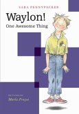Waylon! One Awesome Thing (eBook, ePUB)