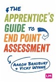 The Apprentice's Guide to End Point Assessment (eBook, ePUB)