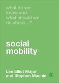 What Do We Know and What Should We Do About Social Mobility? (eBook, ePUB)