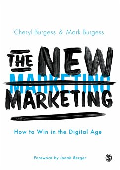 The New Marketing (eBook, ePUB) - Burgess, Cheryl; Burgess, Mark