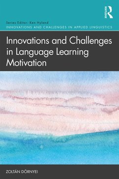 Innovations and Challenges in Language Learning Motivation (eBook, ePUB) - Dörnyei, Zoltán
