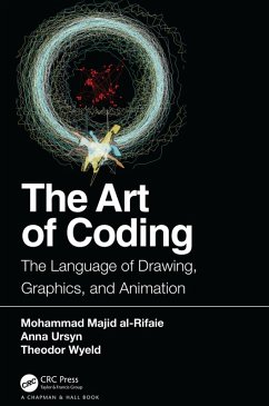 The Art of Coding (eBook, PDF) - Al-Rifaie, Mohammad Majid; Ursyn, Anna; Wyeld, Theodor
