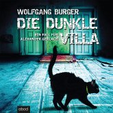 Die dunkle Villa / Kripochef Alexander Gerlach Bd.10 (MP3-Download) Die dunkle Villa / Kripochef Alexander Gerlach Bd.10 (MP3-Download)