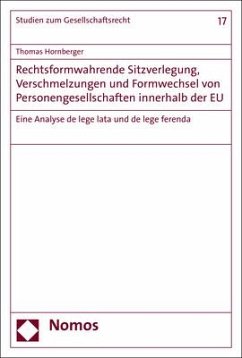 Rechtsformwahrende Sitzverlegung, Verschmelzungen und Formwechsel von Personengesellschaften innerhalb der EU - Hornberger, Thomas