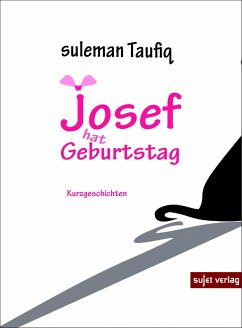 Josef hat Geburtstag - Taufiq, Suleman