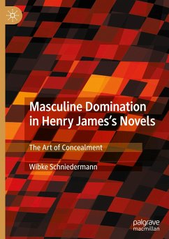 Masculine Domination in Henry James's Novels - Schniedermann, Wibke