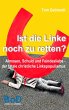 Ist die Linke noch zu retten? - Bild 1