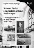 Bitteres Ende - schwieriger Anfang - Hoffnungen