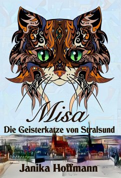 Misa - Die Geisterkatze von Stralsund - Hoffmann, Janika