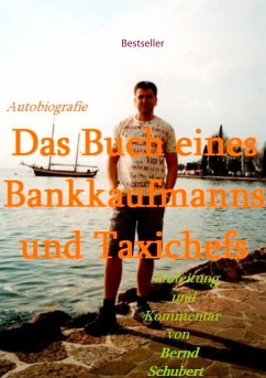 Das Buch eines Bankkaufmanns und Taxichefs - Schubert, Bernd