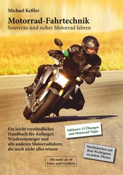 Motorrad-Fahrtechnik - Keßler, Michael