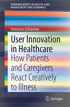 User Innovation in Healthcare - Schiavone, Francesco