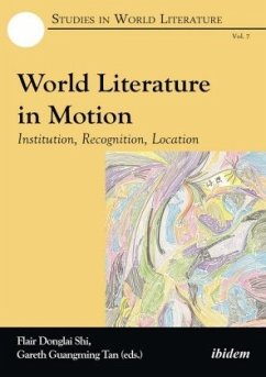 World Literature in Motion - Institution, Recognition, Location - World Literature in Motion