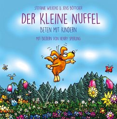 Der kleine NUFFEL - Wilkens, Stefanie;Böttcher, Jens