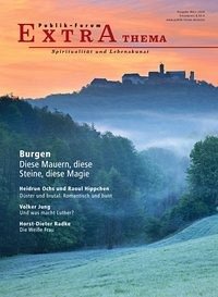 Burgen – Diese Mauern, diese Steine, diese Magie - Meesmann, Hartmut; Lerch, Eva-Maria; Baier, Heike; Ochs, Heidrun; Hippchen, Raoul; Rüffer, Anita; Jung, Volker; Grün, Anselm; Radke, Horst-Dieter; Rohrwick, Armin; Jäger-Sommer, Johanna