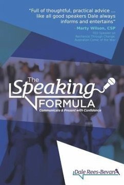 The Speaking Formula: Communicate and Present with Confidence - Rees-Bevan, Dale