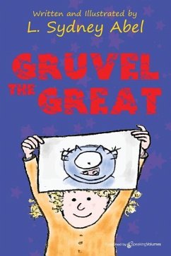 Gruvel the Great - Abel, L. Sydney