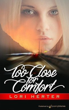 Too Close for Comfort - Herter, Lori