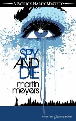 Spy and Die - Meyers, Martin