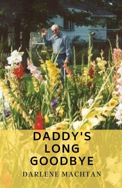 Daddy's Long Goodbye - Machtan, Darlene A
