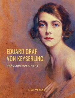 Fräulein Rosa Herz - Keyserling, Eduard von