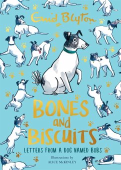 Bones and Biscuits - Blyton, Enid