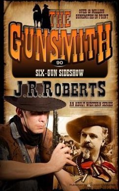 Six-Gun Sideshow - Roberts, J. R.