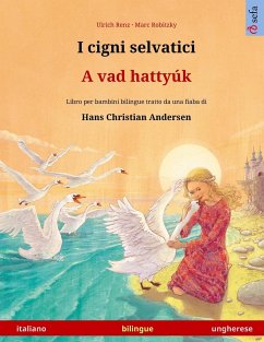 I cigni selvatici - A vad hattyúk (italiano - ungherese) - Renz, Ulrich