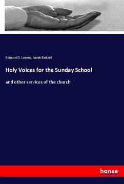 Holy Voices for the Sunday School - Lorenz, Edmund S.;Baltzell, Isaiah