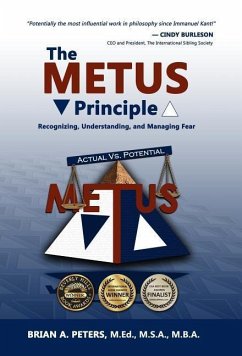 The METUS Principle: Recognizing, Understanding, and Managing Fear (HC) - Peters, Brian A.