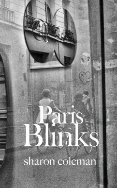 Paris Blinks: Fifty 50-Word Stories Set In and Around Paris