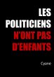 Les politiciens n'ont pas d'enfants - Bild 1
