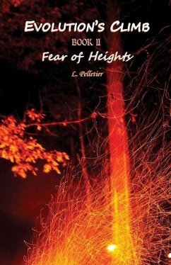 Evolution's Climb Book II Fear of Height's - Pelletier, Louise