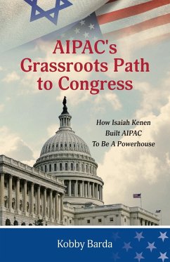 AIPAC's Grassroots Path to Congress - Barda, Kobby