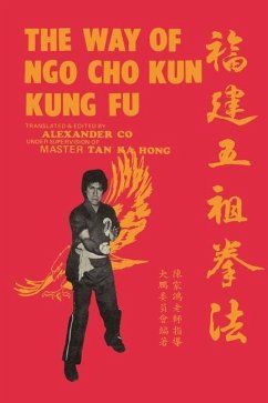 The Way of Ngo Cho Kun Kung Fu - Co, Alexander Lim