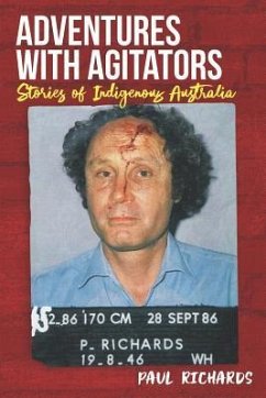 Adventures with Agitators - Richards, Paul