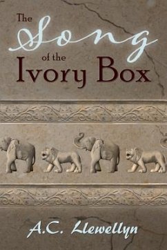 The Song of the Ivory Box - Llewellyn, A. C.