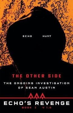 Echo's Revenge: The Other Side: The Ongoing Investigation of Sean Austin Book 2 V 1.0 - Austin, Sean