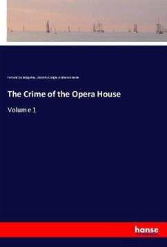 The Crime of the Opera House - du Boisgobey, Fortuné;Craigie, Dorothy;Greene, Graham