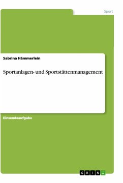 Sportanlagen- und Sportstättenmanagement - Hämmerlein, Sabrina