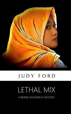Lethal Mix: The 12th Bernie Fazakerley Mystery - Ford, Judy M.