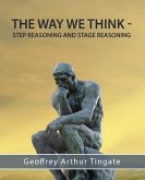 The Way We Think: Step Reasoning & Stage Reasoning