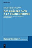 Des parlers d'oïl à la francophonie (eBook, PDF)