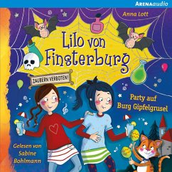 Lilo von Finsterburg - Zaubern verboten! (3) Party auf Burg Gipfelgrusel (MP3-Download) - Lott, Anna