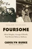 Foursome: Alfred Stieglitz, Georgia O'Keeffe, Paul Strand, Rebecca Salsbury