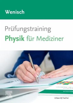 Prüfungstraining Physik für Mediziner - Wenisch, Thomas